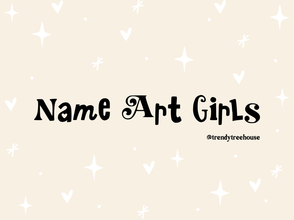 Name Art Girls Font - digital file