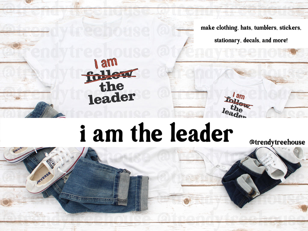 I Am The Leader - digital file